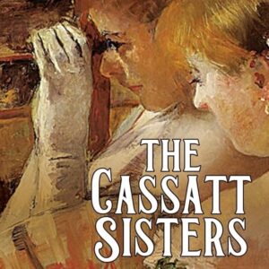 The Cassatt Sisters