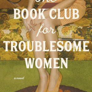 Book Club For Troublesome Women